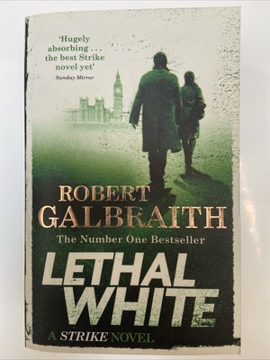Lethal White A Strike Novel by Robert Galbraith (Paperback 2019)