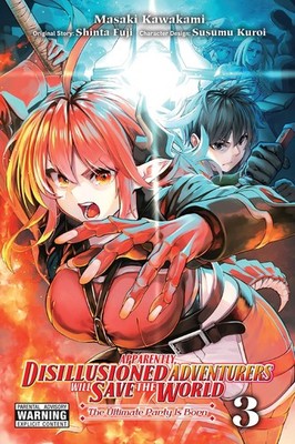 Apparently, Disillusioned Adventurers Will Save the World, Vol. 3 (manga) (V...