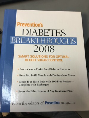 Prevention's Diabetes Breakthroughs 2008 : Smart Solutions for Optimal Blood...