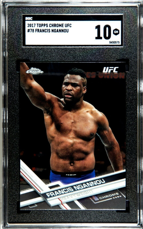 Francis Ngannou Rookie Card 2017 Topps Chrome UFC #78 Base RC SGC 10 GEM *RARE*