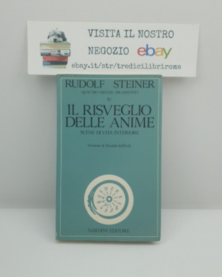 IL RISVEGLIO DELLE ANIME - SCENE DI VITA INTERIORE - R. STEINER - NARDINI - 1983