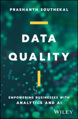 Data Quality: Empowering Businesses - 1394165234, hardcover, Prashanth Southekal