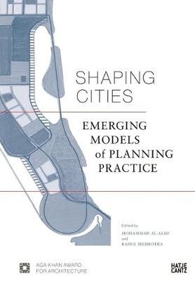 Mohsen Mostafavi Shaping Cities (Hardback) (UK IMPORT)