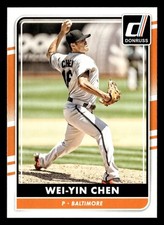 Wei-Yin Chen 2016 Donruss #155 Baltimore Orioles BASEBALL *100