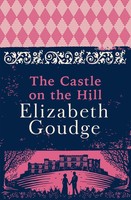 The Castle On The Hill | Elizabeth Goudge | Englisch | Taschenbuch | 2019