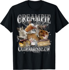 Creampie Connoisseur Raunchy Funny Cat Meme Adult Humor T-Shirt All Sizes