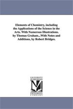 Elements of Chemistry, including the Applications of the Science in the Arts. Wi
