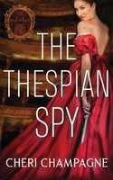 Cheri Champagne | The Thespian Spy | Taschenbuch | Englisch (2021)