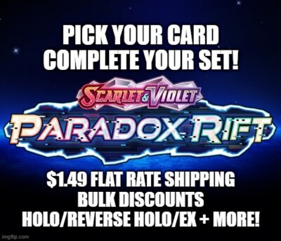 Flat Ship! Paradox Rift Complete Your Set H/RH/EX Pokemon NM/M