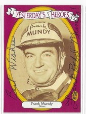 FRANK MUNDY AUTOGRAPHED 1991 TRACK PACK YESTERDAY'S HEROES NASCAR CARD #24