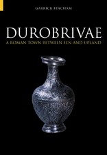 Durobrivae: A Roman Town Between ... by Fincham, Dr Garrick Paperback / softback