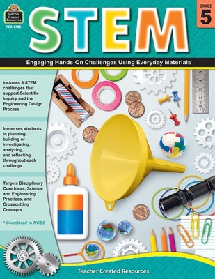 STEM: Engaging Hands-On Challenges Using Everyday Materials, Grade 5 from Te...