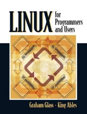 Linux for Programmers and Users - Paperback By Glass, Graham - ACCEPTABLE