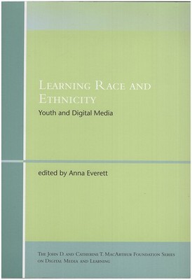 Learning Race and Ethnicity: Youth and Digital Media