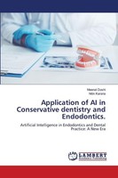 Application Of AI In Conservative Dentistry And Endodontics. Meenal Doshi