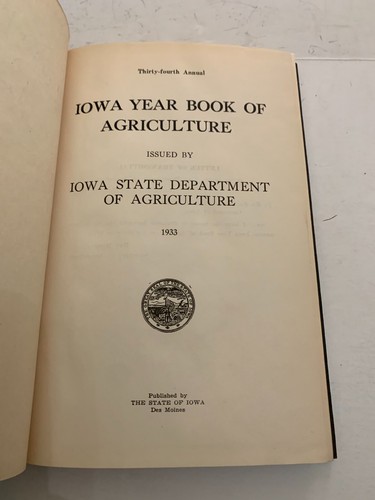 1933 Iowa Year Book Of Agriculture by Iowa State Department of Agriculture - Picture 4 of 6