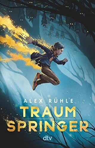 Alex Rühle Traumspringer: Fantasievolle Abenteuergeschichte ab 10 (Poche) - Photo 1/2