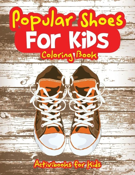 Activibooks for Kids | Popular Shoes for Kids Coloring Book | Taschenbuch (2016)-image
