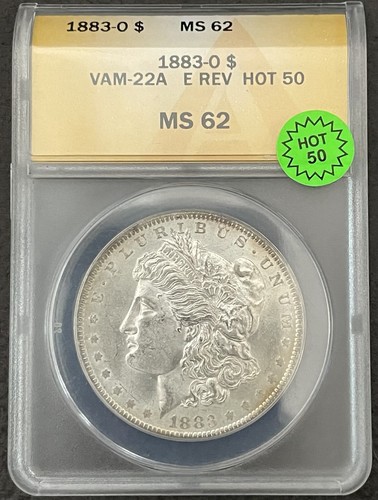 VAM-22A “E on Rev” 1883-O MORGAN SILVER DOLLAR ANACS MS62 HOT 50 - RARE