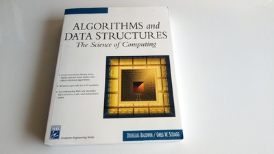 Algorithms & Data Structures: The Science Of Computing (Electrical and Compu...