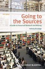 Going to the Sources 5e: A Guide to Historical Research and Writing, 5th Edi...