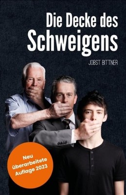 Die Decke des Schweigens Jobst Bittner