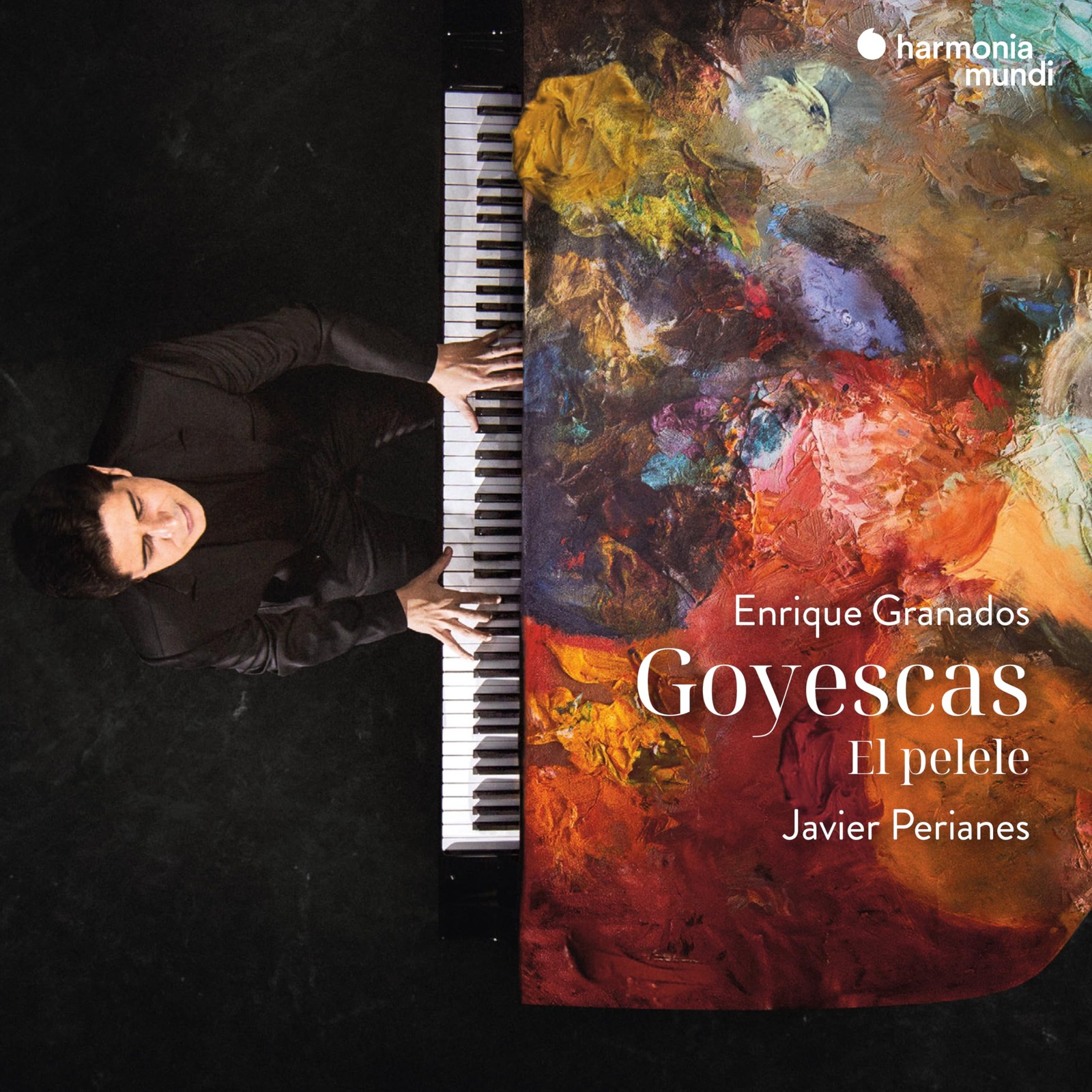 HMM902626 Perianes,javier Enrique Granados: Goyescas/El Pelele CD NEW