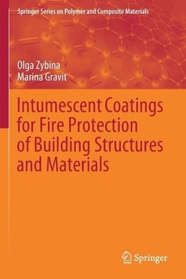 Intumescent Coatings for Fire Protection of Building Structures and Materials by