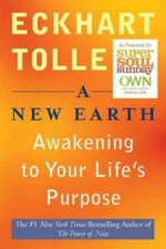 A New Earth: Awakening to Your Life's Purpose (Oprah's Book Club, S - VERY GOOD
