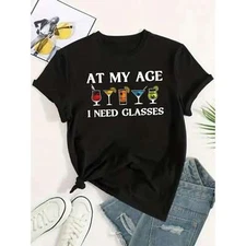 Fun At My Age I Need Glasses Print Tee T-Shirt