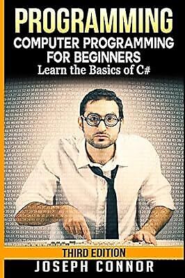 C#: Programming: Computer Programming for Beginners: Learn the Basics of C#: 1 ( - 第 1/1 張圖片