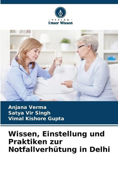 Anjana Verma (U. A.) | Wissen, Einstellung Und Praktiken Zur NotfallverhüTung...-image