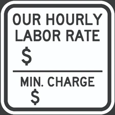 Labor Rate Sign  Aluminum Metal Sign Rate Size 12x12" Square
