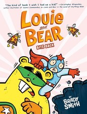 Louie and Bear Bite Back: A Graphic Novel by Brady Smith (English) Paperback Boo