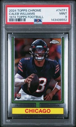 2024 TOPPS CHROME 1974 TOPPS FB #74TF1 CALEB WILLIAMS ROOKIE RC PSA 9