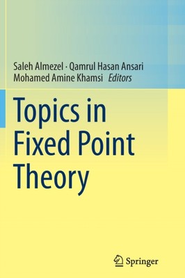 Almezel - Topics in Fixed Point Theory - New paperback or softback - 0 - X555z