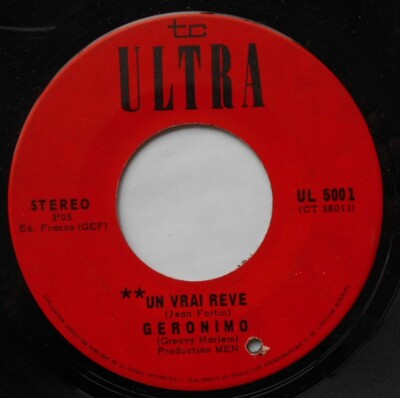CANADA!!! GERONIMO Un Vrai Reve / Aimer C'est Quoi 1973 GARAGE PSYCH FUZZ 45