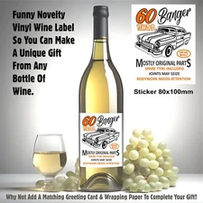 Funny Spoof 60 Year Old Banger Retro Car Wine Bottle Label 60th Birthday Gift