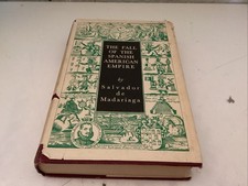The Fall of the Spanish American Empire (Salvador de Madariaga 1947)