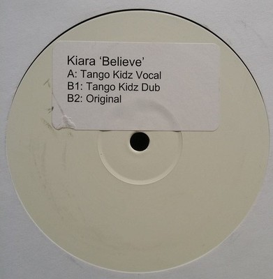 Kiara* - Believe (12'', Promo, W/Lbl, Sti)