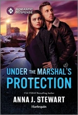 Under the Marshal's Protection: 2 (..., Stewart, Anna J