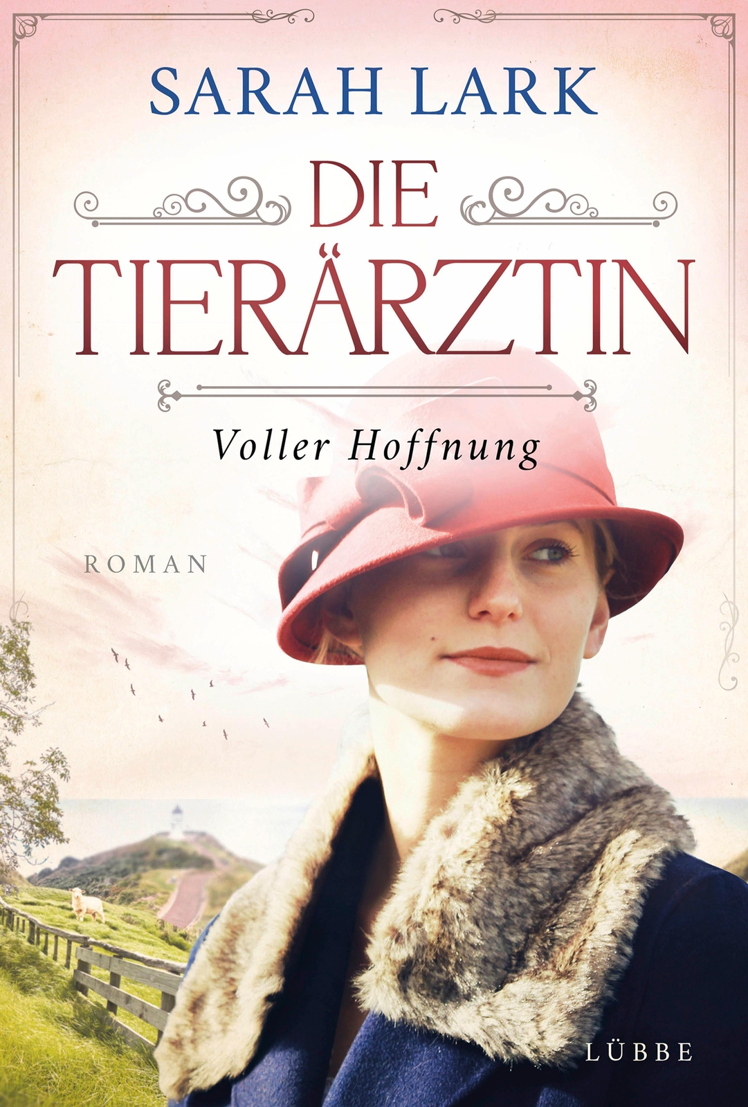 Die Tierärztin - Voller Hoffnung Sarah Lark