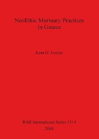 Neolithic Mortuary Practices In Greece | Kent D. Fowler | Taschenbuch | Englisch