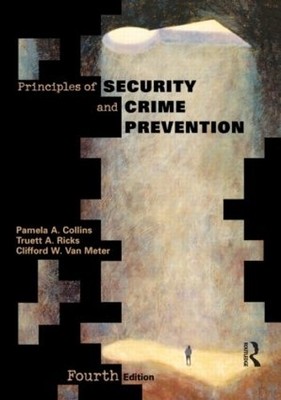 Principles of Security and Crime Prevention by Pamela Collins... - 9780870843051