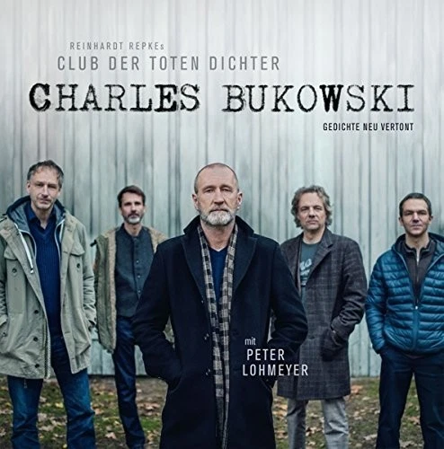 CLUB DER TOTEN DICHTER-CHARLES BUKOWSKI-GEDICHTE NEU VERTONT VINYL LP NEU REPKE - Bild 1 von 2