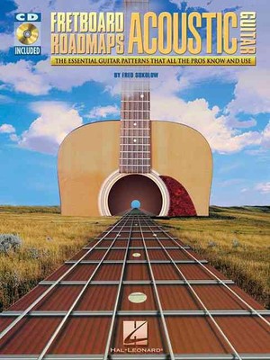 Fretboard Roadmaps Acoustic Guitar: The Essential Guitar Patterns That All the P