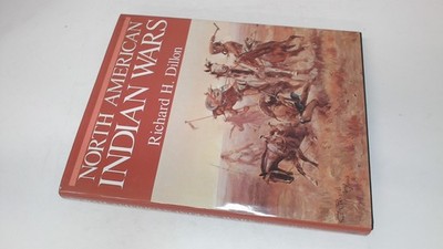 			North American Indian Wars, Dillon, Richard H., Chartwell Books, 		