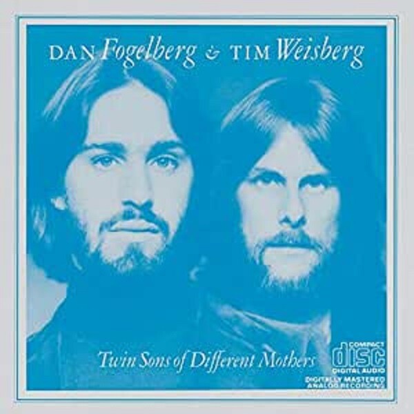 Dan Fogelberg & Tim Weisberg Twin Sons Of Different Mothers CD NEW SEALED 2018