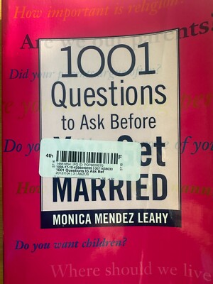 1001 Questions to Ask Before You Get Married , Monica Mendez Leahy