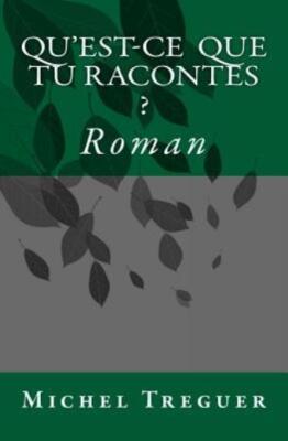 Qu'est-Ce Que Tu Racontes ?
